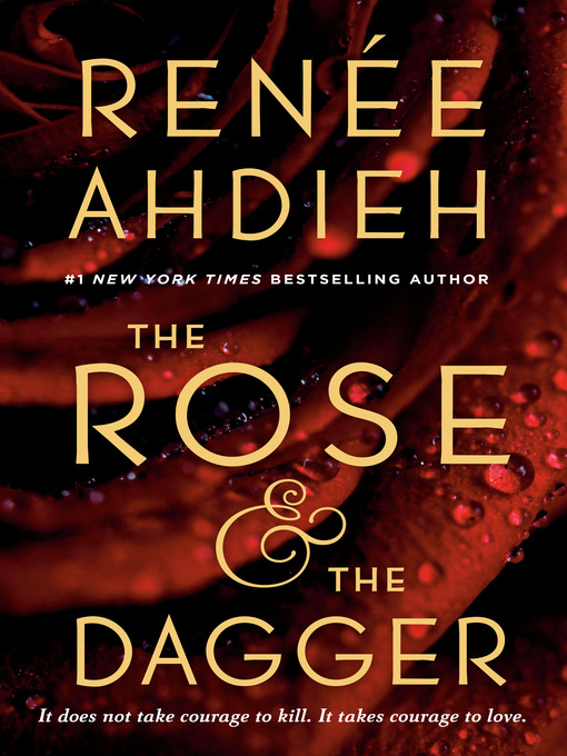 Title details for The Rose and the Dagger by Renée Ahdieh - Wait list